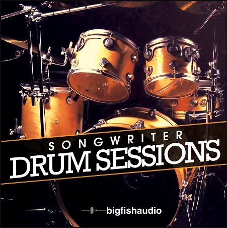 Big Fish Audio Songwriter Drum Sessions 创作人鼓音源